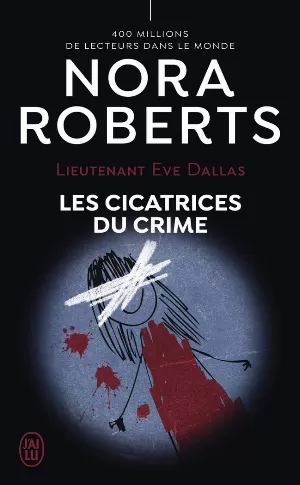 Nora Roberts - Les Cicatrices du crime